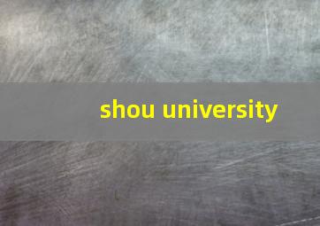 shou university